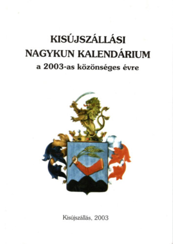 Kisjszllsi Nagykun kalendrium a 2003-as kznsges vre