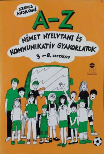 A-Z nmet nyelvtani s kommunikatv gyakorlatok 3- 8 o.