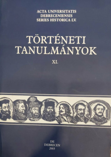 Tak�cs P�ter  (�ssze�ll.) - T�rt�neti tanulm�nyok XI.