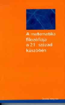 A matematika filozfija a 21. szzad kszbn
