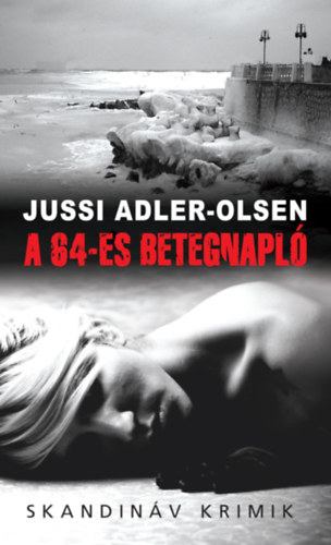 Jussi Adler-Olsen - A 64-es betegnapl - zsebknyv