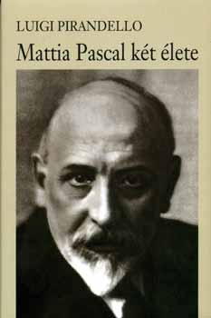 Mattia Pascal k�t �lete