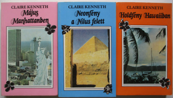 3 db Claire Kenneth:M�jus Manhattanben + Neonf�ny a N�lus felett + Holdf�ny Hawaiiban