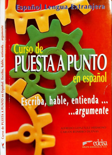 Curso de Puesta a punto en espanol: Escriba, hable, entienda ... argumente