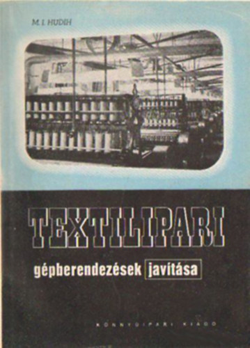 Textilipari gpberendezsek javtsa