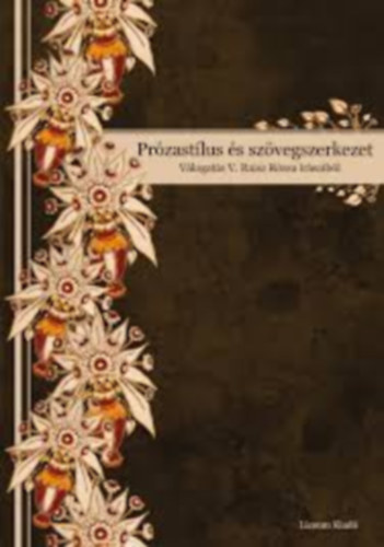Przastlus s szvegszerkezet - Vlogats V. Raisz Rzsa rsaibl