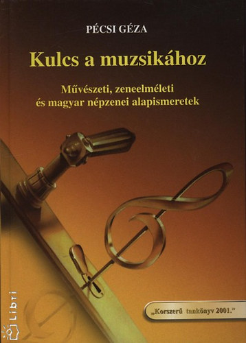 Kulcs a muzsik�hoz