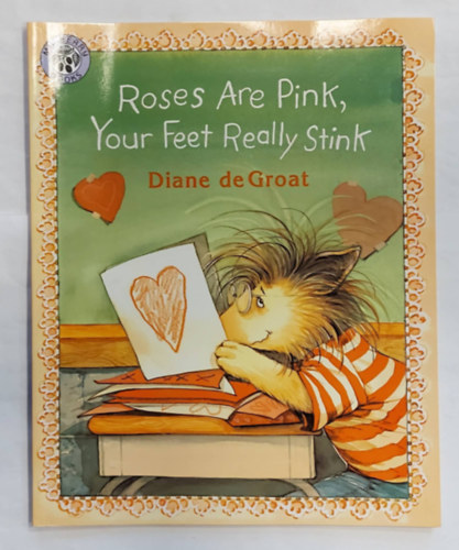 Diane de Groat - Roses Are Pink, Your Feet Really Stink (Angol nyelv meseknyv)