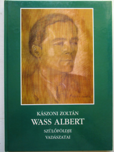 Wass Albert szlfldje, vadszatai