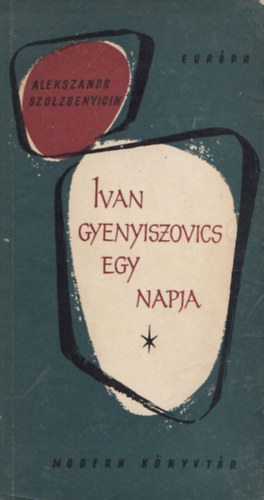 Ivan Gyenyiszovics egy napja