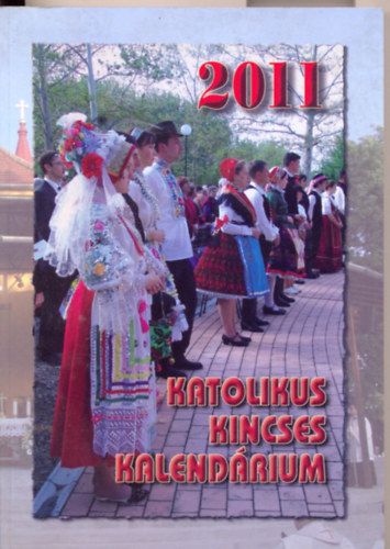 Magyar Katolikus Kincses Kalendrium 2011
