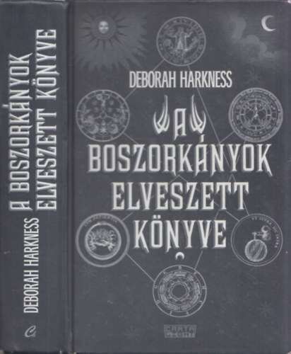 Deborah Harkness - A boszorknyok elveszett knyve