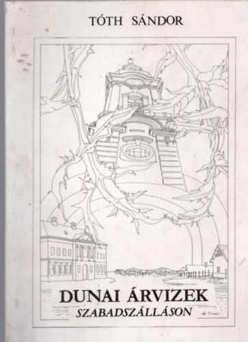 Dunai �rvizek Szabadsz�ll�son