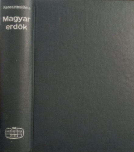 Magyar erdk - Jlti erdgazdlkods