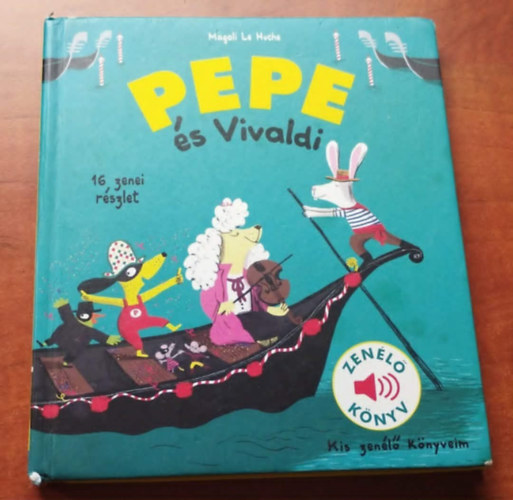 Pepe �s Vivaldi - Zen�l� k�nyv