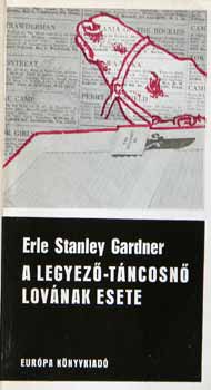 Erle Stanley Gardber - A legyez - tncosn lovnak esete