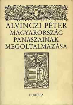 Magyarorszg panaszainak megoltalmazsa s vlogats prdikciibl,..