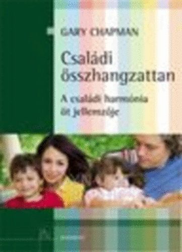 Csal�di �szhangzattan (A csal�di harm�nia �t jellemz�je)
