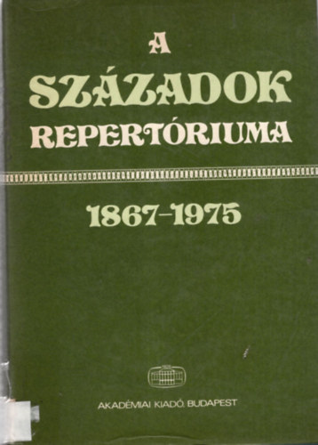 A Szzadok repertriuma 1867-1975