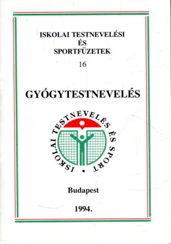 Andrsn  Dr. Teleki Judit - Gygytestnevels - Iskolai testnevelsi s sportfzetek 16.