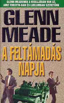 Glenn Meade - A feltmads napja