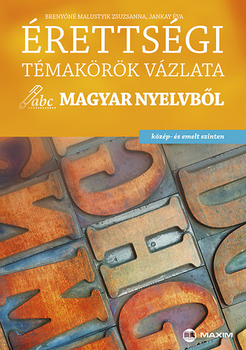 Jankay va Brenyn Malustyik Zsuzsanna - rettsgi tmakrk vzlata magyar nyelvbl - kzp- s emelt szinten