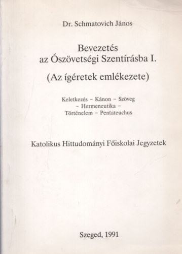 Bevezets az szvetsgi szentrsba I. (Az gretek emlkezete)