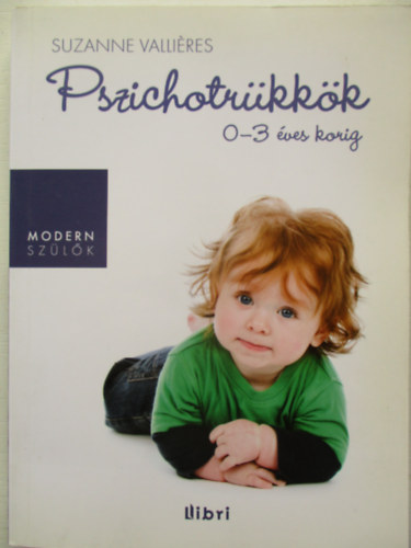 Pszichotrkkk 0-3 ves korig