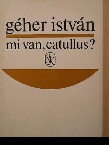 Gher Istvn - Mi van,Catullus?