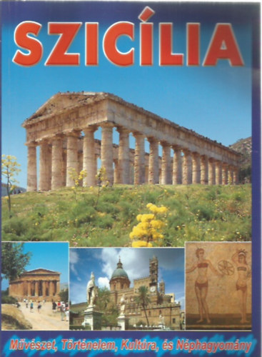 Sziclia - Mvszet, Trtnelem, Kultra, s Nphagyomny
