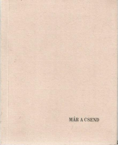 Tth Gbor - Mr a csend