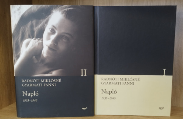 Radn�ti Mikl�sn� Gyarmati Fanni - Napl� 1935-1946 I-II.