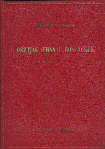 Zsirai Mikls - Osztjk (chanti) hsnekek (Reguly A. s Ppay J. hagyatka II.)