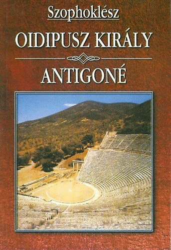 Antigon - Oidipusz kirly   (2 m egy ktetben.)