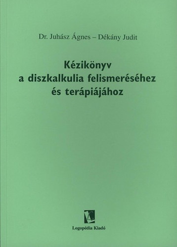 K�zik�nyv a diszkalkulia felismer�s�hez �s ter�pi�j�hoz