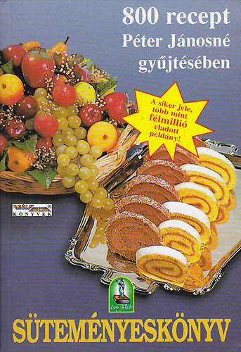 Stemnyesknyv (800 recept Pter Jnosn gyjtsben)