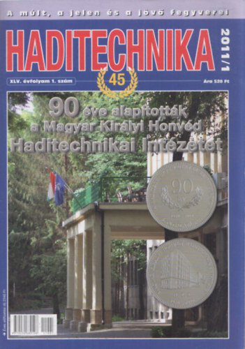 Haditechnika XLV. vfolyam 2011/1, 3, 4, 5. lapszmok (4 db)
