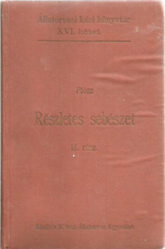 Dr. Plsz Bla - Rszletes sebszet II. rsz - A lbak betegsgei