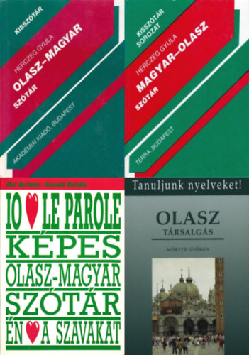 Iker Bertalan -Szendr� Borb�la, M�ritz Gy�rgy, Herczeg Gyula - 4 db k�nyv olasz nyelvtanul�k sz�m�ra: Olasz t�rsalg�s + Magyar-olasz sz�t�r + Olasz-magyar sz�t�r + K�pes olasz-magyar sz�t�r