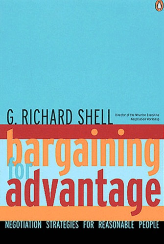 Bargaining for advantage. Negociation Strategies for Reasonable People