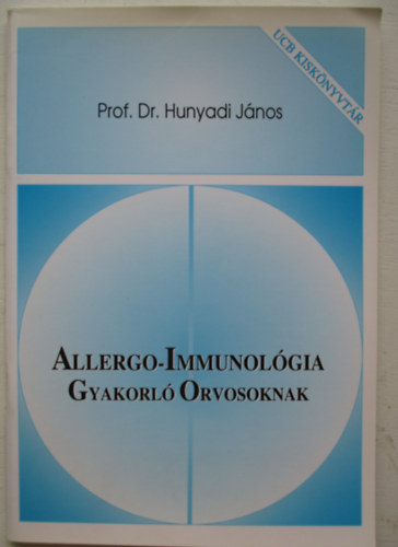 Allergo-Immunolgia - Gyakorl Orvosoknak