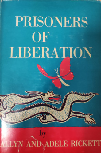 Allyn és Adele Rickett - Prisoners of Liberation