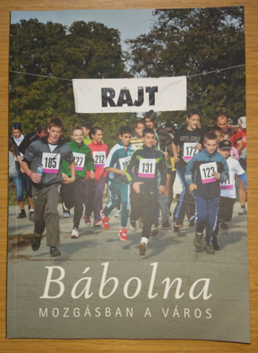 B�bolna - Mozg�sban a v�ros