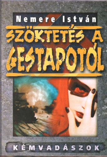 Szktets a Gestapotl