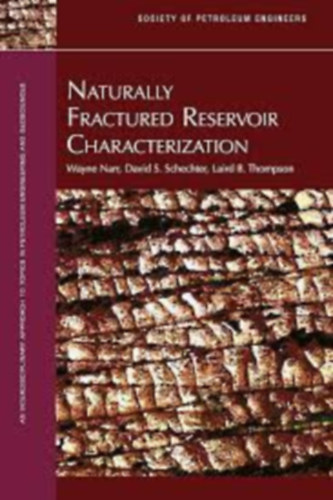 David W. Schechter, Laird B. Thompson Wayne Narr - Naturally Fractured Reservoir Characterization
