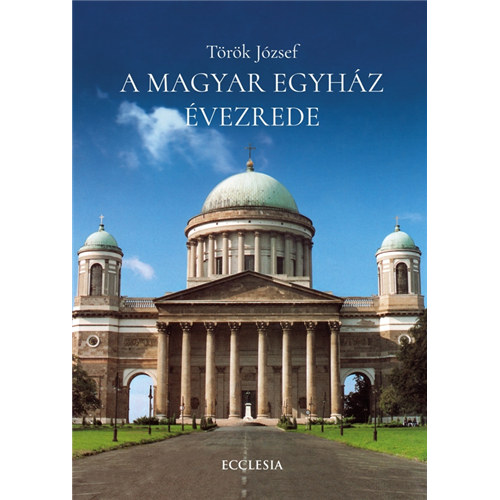 A Magyar Egyház évezrede