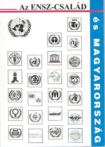 Gmbs Ervin  (szerk.) - Az ENSZ-csald s Magyarorszg (ENSZ Akadmia 1997)
