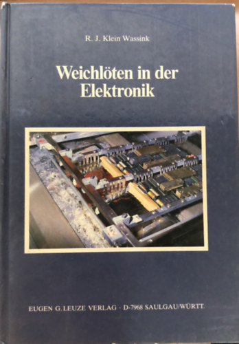 Berthold F Müller R J Klein-Wassink - Weichlöten in der Elektronik - német - elektronika