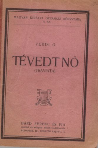 Tvedt n ( Traviata  szvegknyv ) - opera ngy felvonsban