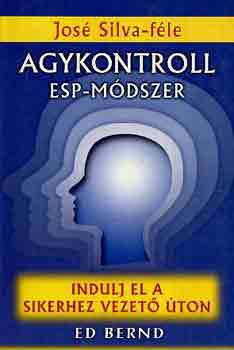 Indulj el a sikerhez vezet ton (A Silva-fle ESP-mdszer)